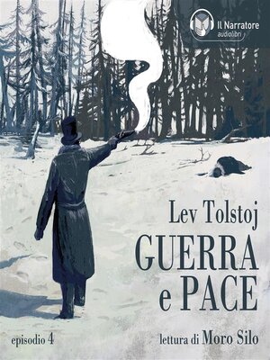cover image of Guerra e Pace--Libro II, Parti I e II--Episodio 4